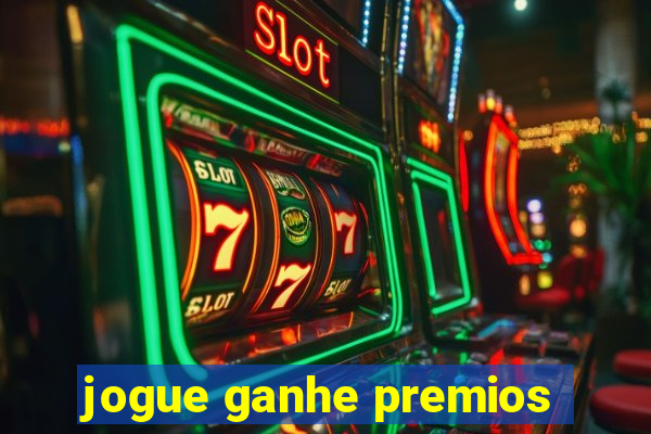 jogue ganhe premios
